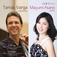 グリーグ（1843-1907）/Cello Sonata： Tamas Varga(Vc) 浅野真弓(P) +chopin： Cello Sonata