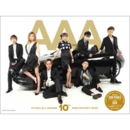 AAA ATTACK ALL AROUND 10th ANNIVERSARY BOOK