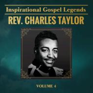 Reverend Charles Taylor/Inspirational Gospel Legends 4