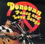 Donovan/Peace  Love Songs