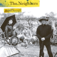 Neighbors/Rusty Strings
