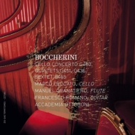 ボッケリーニ（1743-1805）/Cello Concerto Quintets Sextet： M. ceccato(Vc) Granatiero(Fl) F. romano(G) Accadem