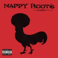 Nappy Roots/40 Akerz Project (Digi)
