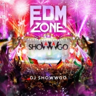 Dj Showwgo/Edm Zone Mixed By Dj Showwgo