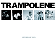 Trampolene/Artwork Of Youth