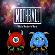 MOTHBALL/What A Wonderful World