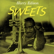 Harry Edison/Sweets