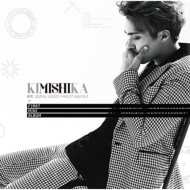Kimishika [Limited Edition A](CD+DVD)