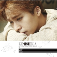 Kimishika [Limited Edition B](CD+Booklet)