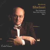 ピアノ・コンサート/Shehori： The Celebrated New York Concerts Vol.7