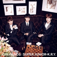 SUPER JUNIOR-K. R.Y./Join Hands
