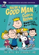 You're A Good Man.Charlie Brown