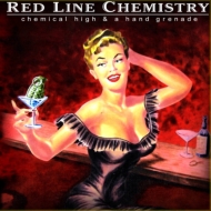 Red Line Chemistry/Chemical High  A Hand Grenade