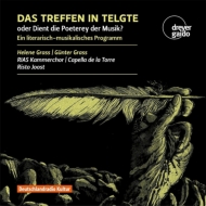 Das Treffen in Telgte -Ein Literarisch-musikalisches Programm : Gunter Grass, Helene Grass (Rezitation)Capella de la Torre, RIAS Kammerchor