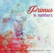 Primus/In Numbers The Stanford University Broadcast 1988