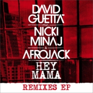 David Guetta/Hey Mama (Feat. Nicki Minaj  Afrojack)(Remixes Ep)