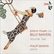 Piano Works Vol.2: Philip Martin