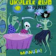 Ukulele Club De Paris/Manuia (Ltd)