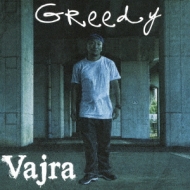 Greedy/Vajra