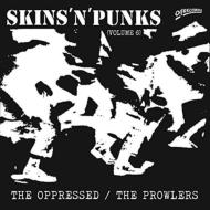 Oppressed / Prowlers/Skins 'n'Punks Vol 6