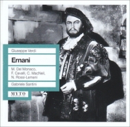 ヴェルディ（1813-1901）/Ernani： Santini / Rome Opera Del Monaco F. cavalli Macneil Rossi-lemeni