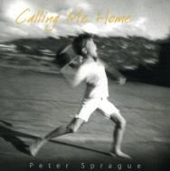 Peter Sprague/Calling Me Home