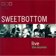 Sweetbottom Live: Reunion