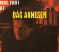 Dag Arnesen/Grieg Tveitt ＆ I