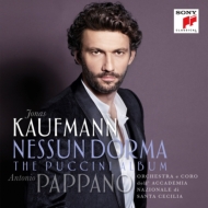 プッチーニ (1858-1924)/Nessun Dorma-the Puccini Album： J. kaufmann(T) Pappano / St Cecilia Academic O