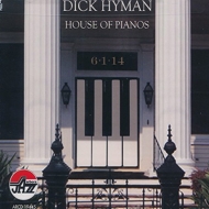 Dick Hyman/House Of Pianos