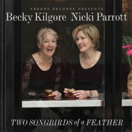 Rebecca Kilgore / Nicki Parrott/Two Songbirds Of A Feather