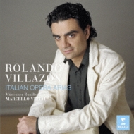Italian Opera Arias : Villazon(T)M.Viotti / Munich Radio Orchestra