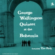 George Wallinton Quintet At The Cafe Bohemia