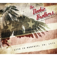 Doobie Brothers/Showboat Memphis Live 1975
