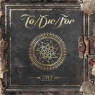 To Die For/Cult (Ltd)(Digi)