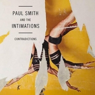 Paul Smith  The Intimations/Contradictions