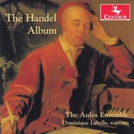 إǥ1685-1759/The Handel Album Aulos Ensemble Labelle(S)