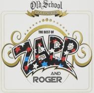 Zapp  Roger/Old School Gold Series The Best Of Zapp  Roger