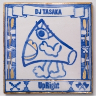 DJ TASAKA/Upright