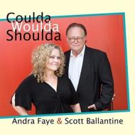 Andra Faye ＆ Scott Ballantine/Coulda Woulda Shoulda (Digi)