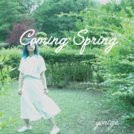 yonige/Coming Spring
