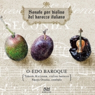 Baroque Classical/Sonate Per Violino Del Barocco Italiano： 大江戸バロック 桐山建志(Vn) 大塚直哉(Cemb)