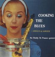 Cooking The Blues / Sweet & Lovely