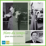 Kogan, Auclair, Grumiaux : Hors du Temps Great Virtuoso (2CD)