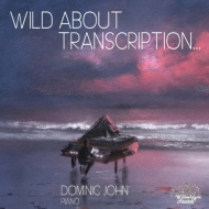ԥκʽ/Dominic John Wild About Transcription-earl Wild