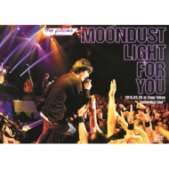 the pillows/Moondust Light For You 2015.03.28 At Zepp Tokyo Moondust Tour