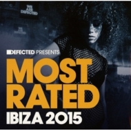 Various/Defected Presents Most Rated Ibiza 2015
