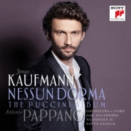 Nessun Dorma-the Puccini Album: J.kaufmann(T)Pappano / St Cecilia Academic O