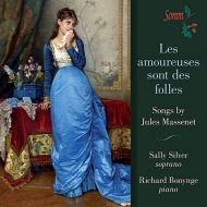 マスネ（1842-1912）/Les Amoureuses Sont Des Folles-melodies： S. silver(S) Bonynge(P)
