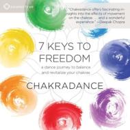 Chakradance/7 Keys To Freedom